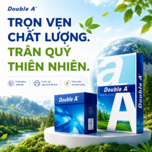 Giấy In Double A – Chất Lượng Vượt Trội, Đồng Hành Cùng Môi Trường Xanh
